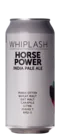 Whiplash Horse Power