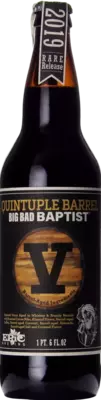 Epic Quintupel Barrel Big Bad Baptist 2019 Release #5