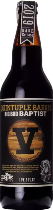 Epic Quintupel Barrel Big Bad Baptist 2019 Release #5