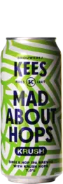 Kees Mad About Hops Krush