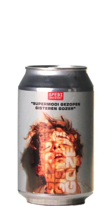 Spebi Supermooi Gezopen Gisteren Gozer