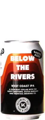 Kees / Frontaal / Dutch Bargain / Hoppy Brothers Below The Rivers Bourbon BA
