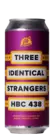 AF Brew Three Identical Strangers HBC-438