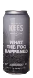 Kees What The Fog Happened