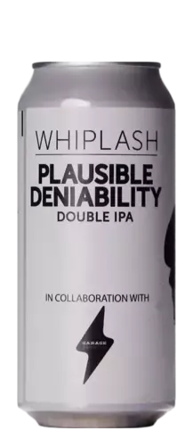 Whiplash / Garage Beer Plausible Deniability