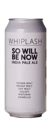 Whiplash So Will Be Now