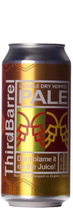 Third Barrel Don't Blame It On The Juice