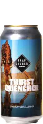 Frau Gruber Thirst Quencher