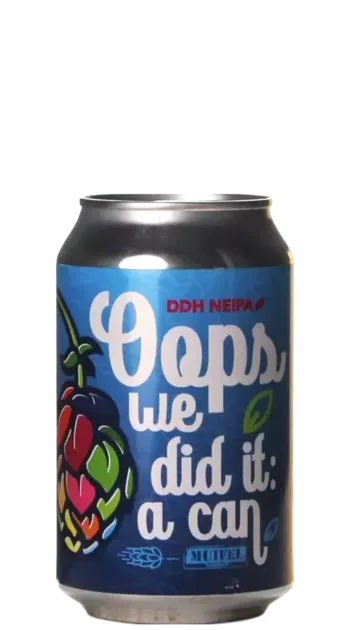 Muifel Oops We Did It: A Can