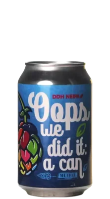 Muifel Oops we did it a can