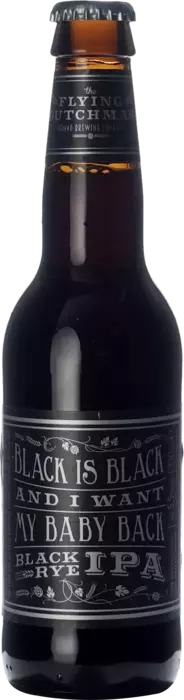 The Flying Dutchman Black Is Black And I Want My Baby Back Black Rye IPA