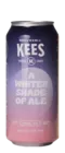 Kees A Whiter Shade Of Ale