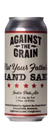 Against The Grain Not Your Father's Hand Sani