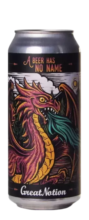Great Notion A Beer Has No Name