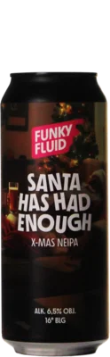 Funky Fluid Santa Has Had Enough